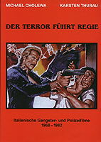 Terror führt Regie, Der - Italienische Gangster- und Polizeifilme 1968-1982